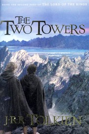 The two towers being the second part of The lord of the rings