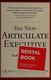 The new articulate executive look, act, and sound like a leader