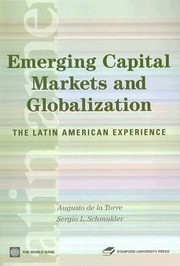 Emerging capital markets and globalization the Latin American experience