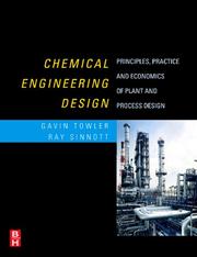 Chemical engineering design principles, practice and economics of plant and process design