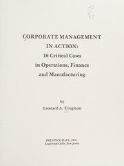 Corporate management in action 16 critical cases in operations, finance, and manufacturing