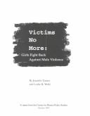 Victims no more girls fight back against male violence