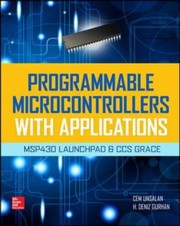 Programmable microcontrollers with applications MSP430 LaunchPad with CCS and Grace