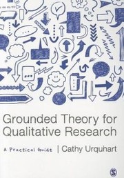 Grounded theory for qualitative research a practical guide