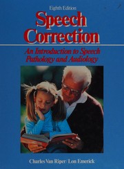 Speech correction an introduction to speech pathology and audiology