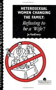 Heterosexual women changing the family refusing to be a 'wife'!