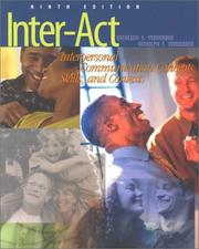 Inter-act interpersonal communication, concepts, skills, and contexts