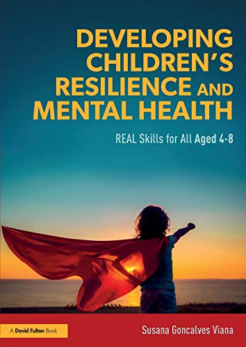 Developing children's resilience and mental health REAL skills for all aged 4-8