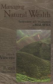 Managing natural wealth environment and development in Malaysia