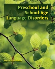 Preschool and school-age language disorders