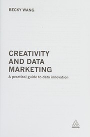 Creativity and data marketing a practical guide to data innovation