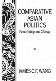 Comparative Asian politics power, policy, and change