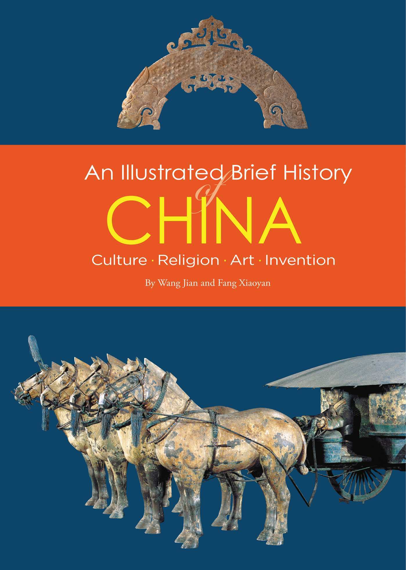 An illustrated brief history of China culture, religion, art, invention