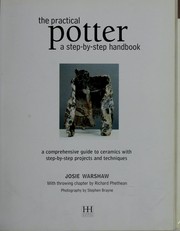 The practical potter a step-by-step handbook : a comprehensive guide to ceramics with step-by-step projects and techniques