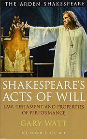Shakespeare's acts of will law, testament and properties of performance
