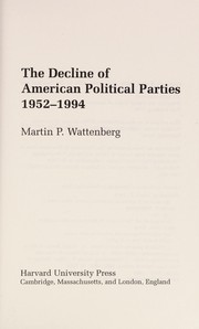 The decline of American political parties, 1952-1994