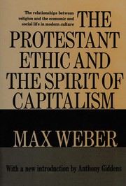 The Protestant ethic and the spirit of capitalism