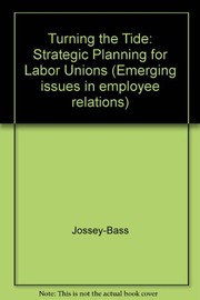 Turning the tide strategic planning for labor unions