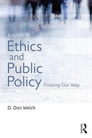 A guide to ethics and public policy finding our way