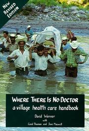 Where there is no doctor a village health care handbook