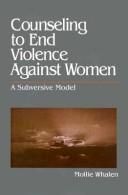 Counseling to end violence against women a subversive model
