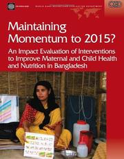 Maintaining momentum to 2015? an impact evaluation of interventions to improve maternal and child health and nutrition in Bangladesh