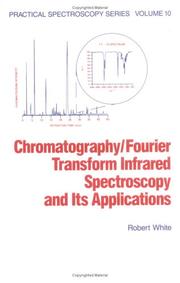 Chromatography/Fourier transform infrared spectroscopy and its applications