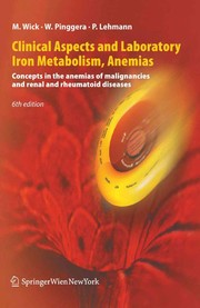 Clinical aspects and laboratory iron metabolism, anemias : concepts in the anemias of malignancies and renal and rheumatoid diseases