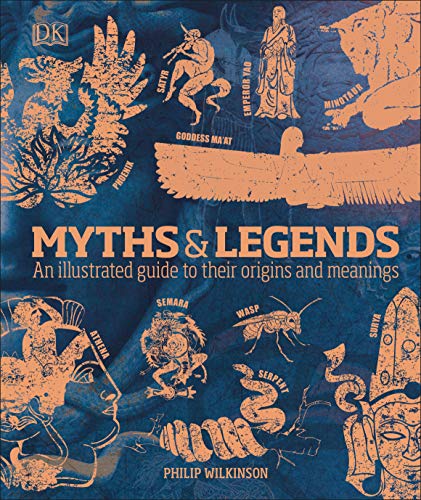 Myths & legends an illustrated guide to their origins and meanings