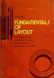 Fundamentals of layout for newspaper and magazine advertising, for page design of publications and for brochures