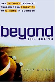 Beyond the brand why engaging the right customers is essential to winning in business