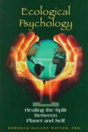 Ecological psychology healing the split between planet and self