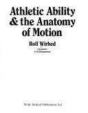 Athletic ability and the anatomy of motion