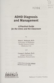 ADHD diagnosis and management a practical guide for the clinic and the classroom