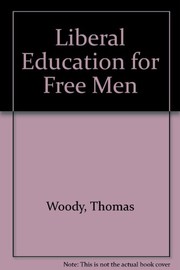 Liberal education for free men
