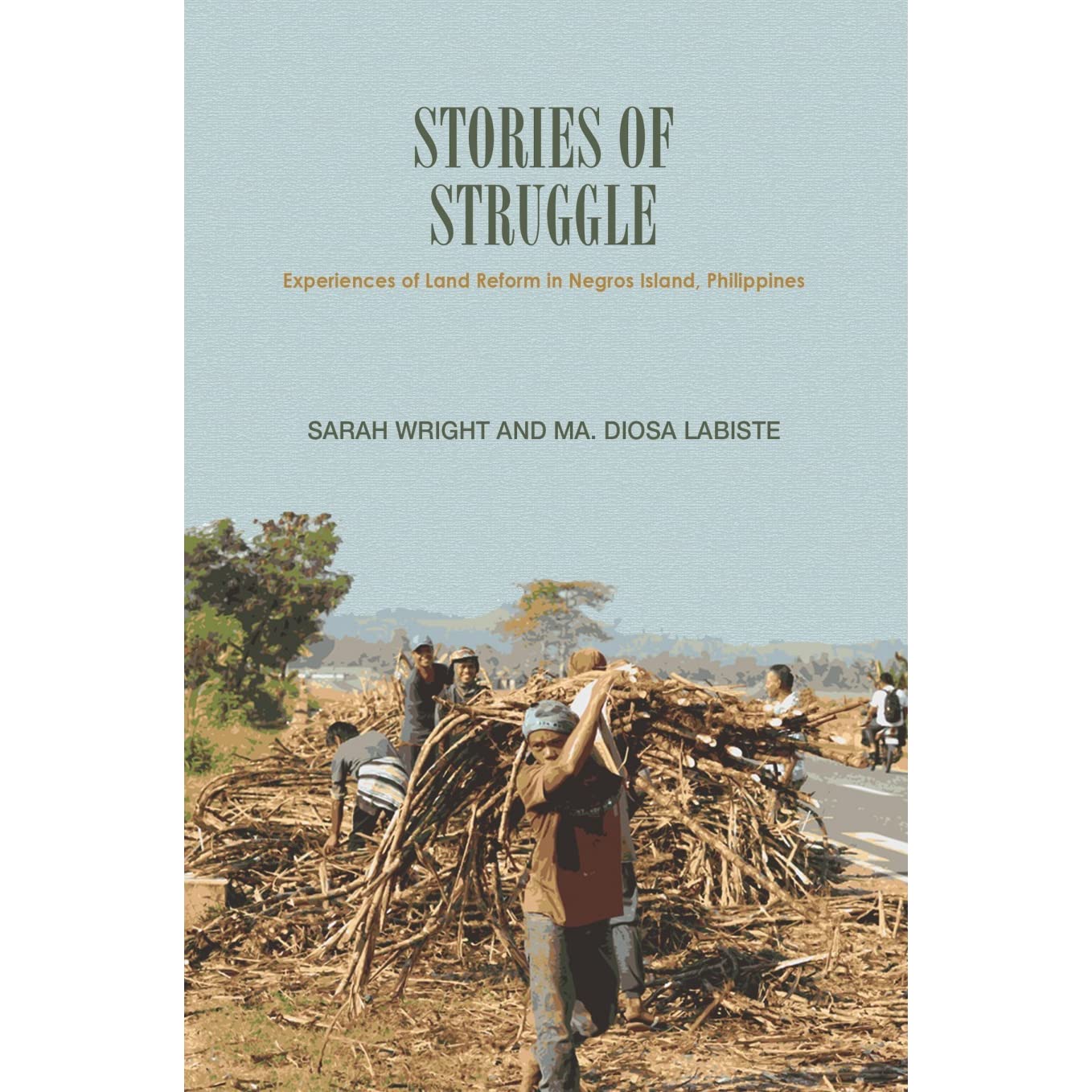 Stories of struggle experiences of land reform in Negros Island, Philippines