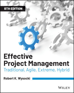 Effective project management traditional, agile, extreme, hybrid