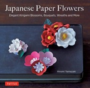 Japanese paper flowers elegant kirigami blossoms, bouquets, wreaths and more