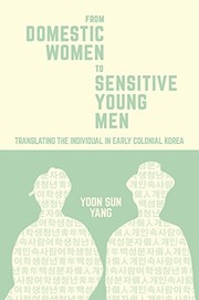 From domestic women to sensitive young men translating the individual in early colonial Korea