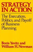 Strategy in action the execution, politics, and payoff of business planning