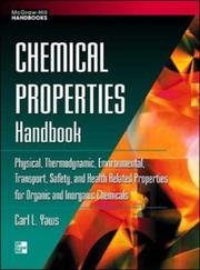 Chemical properties handbook physical, thermodynamic, environmental, transport, safety, and health related properties for organic and inorganic chemicals