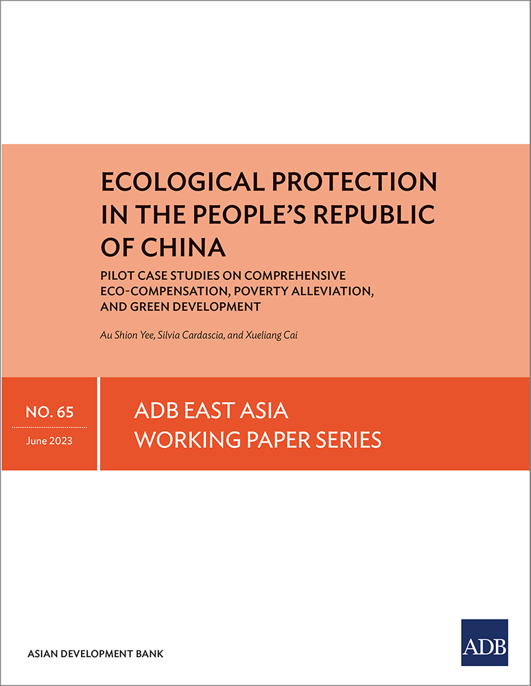 Ecological protection in the People’s Republic of China pilot case studies on comprehensive eco-compensation, poverty alleviation, and green development