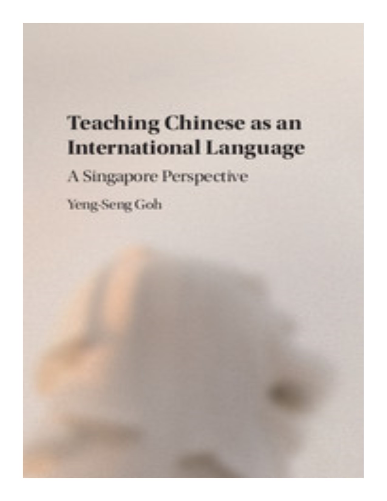 Teaching chinese as an international language a Singapore perspective