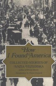 How I found America collected stories of Anzia Yezierska