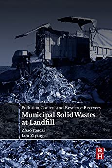 Pollution control and resource recovery municipal solid wastes at landfill