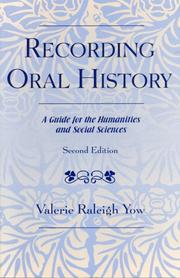 Recording oral history a guide for the humanities and social sciences