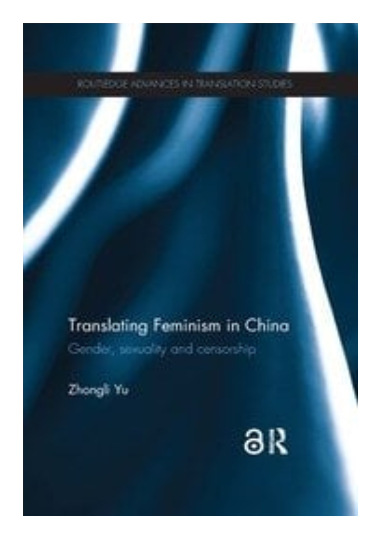 Translating feminism in China gender, sexuality and censorship