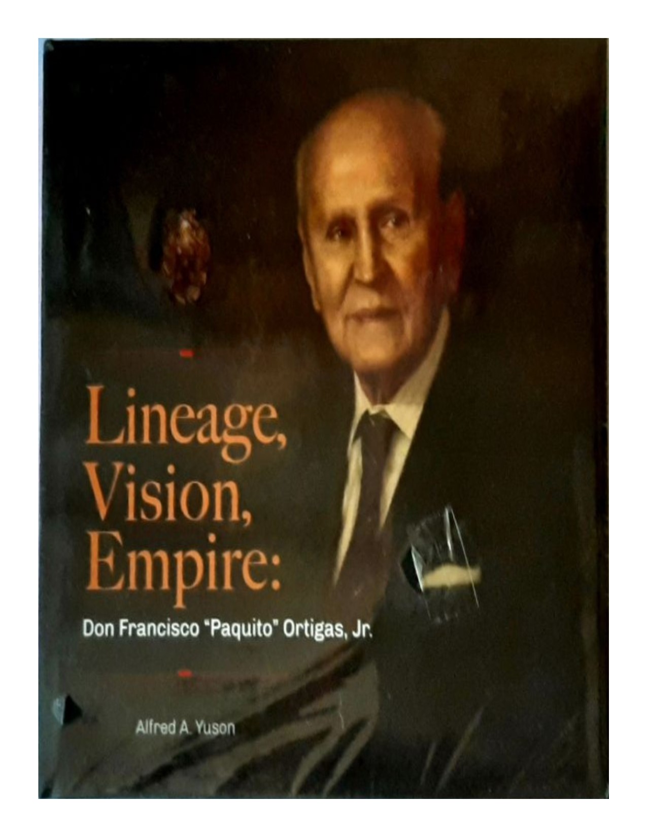 Lineage, vision, empire Don Francisco "Paquito" Ortigas, Jr.