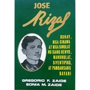 Jose Rizal buhay, mga ginawa at mga sinulat ng isang henyo, manunulat, siyentipiko, at pambansang bayani
