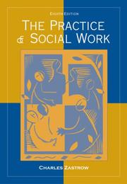 The practice of social work a comprehensive worktext